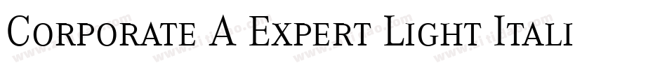 Corporate A Expert Light Italic OsF字体转换